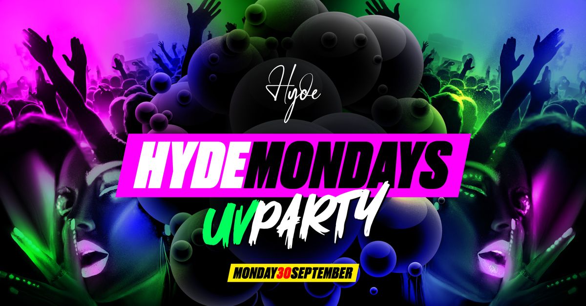 UV Party @ Hyde Mondays Dublin