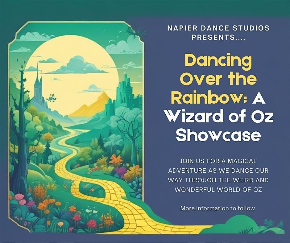 Dancing over the Rainbow; A Wizard of Oz Production