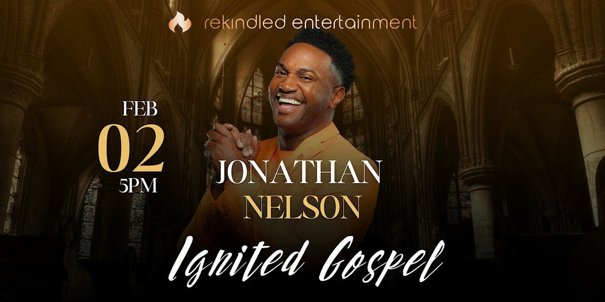 Rekindled Entertainment Presents: Ignited Gospel