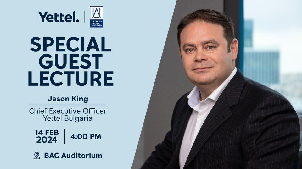 Special Guest Lecture by Jason King, CEO of Yettel Bulgaria