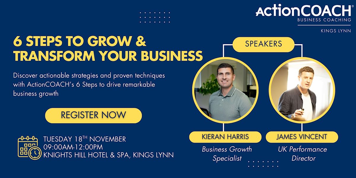 FREE Business Event: 6 Steps to Grow & Transform Your Business