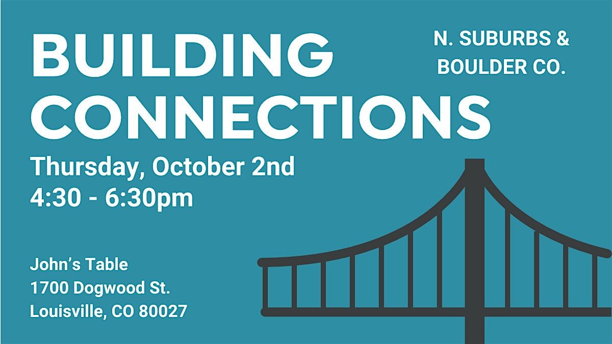 October Building Connections Networking Event (N. Suburbs & Boulder Co.)