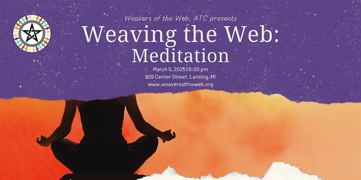 Weaving the Web: Meditation