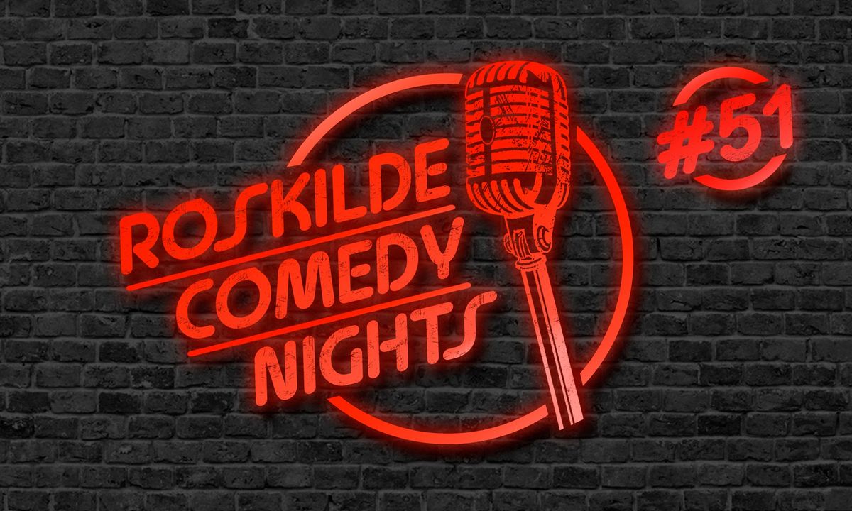 Roskilde Comedy Nights #51