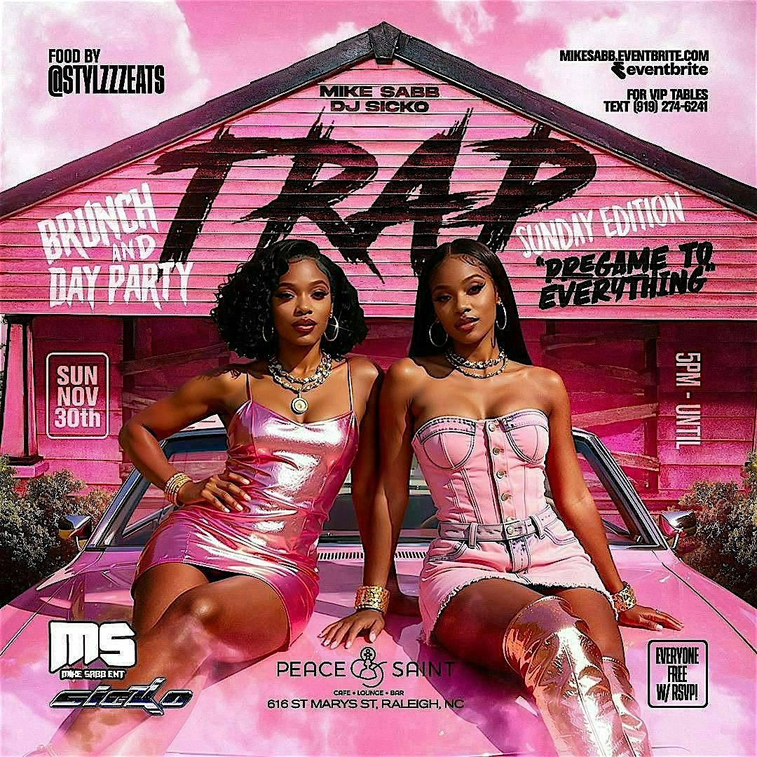 Trap Brunch & Day Party Sunday Edition