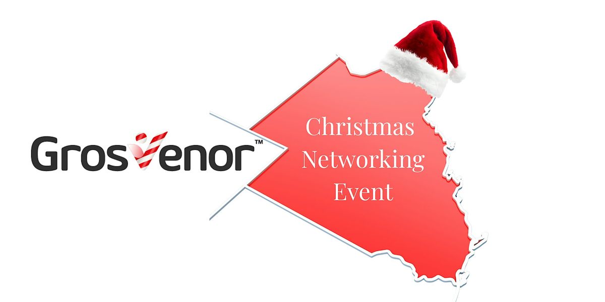 Grosvenor's Christmas Networking Event