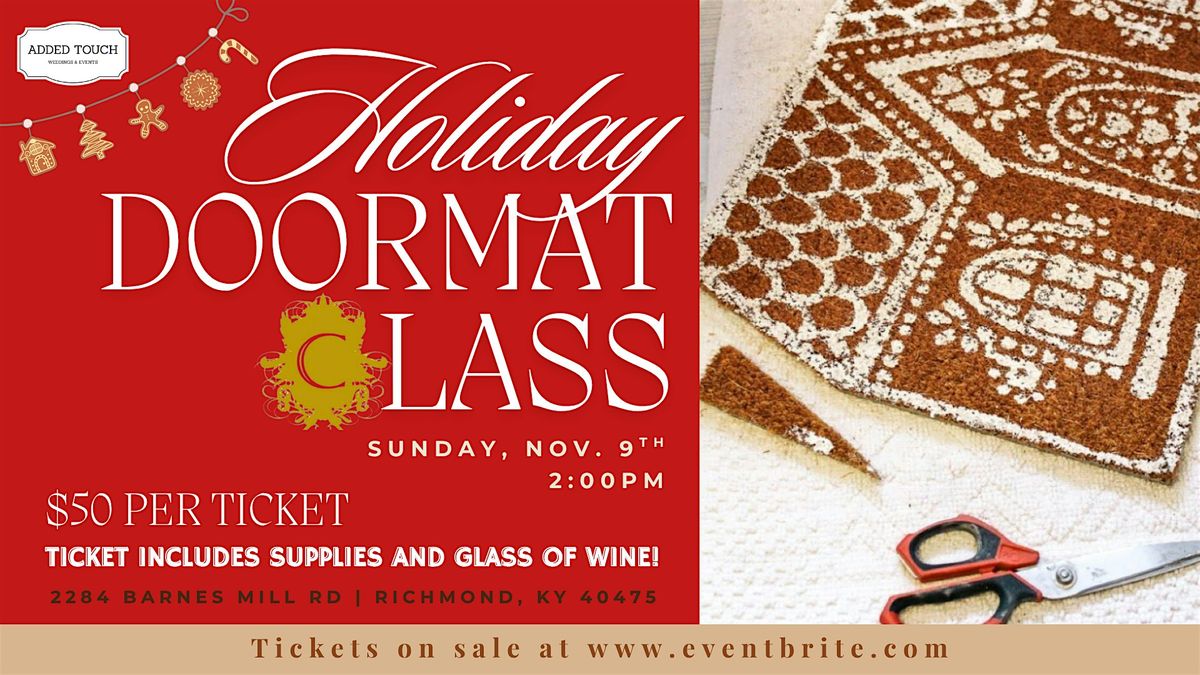 Holiday Doormat Class with Added Touch