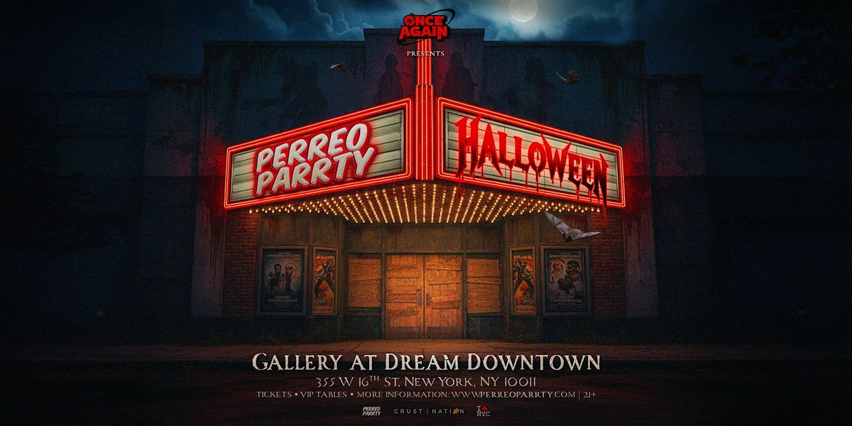 Perreo Parrty Presents HALLOWEEN at DREAM DOWNTOWN