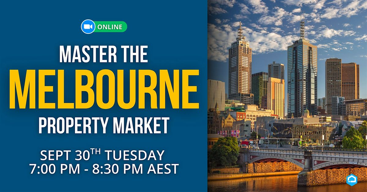 Master the Melbourne Property Market