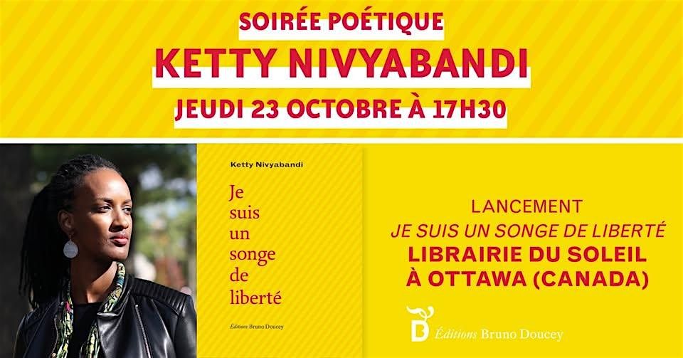 Lancement du recueil de Ketty Nivyabandi "Je suis un songe de libert\u00e9"