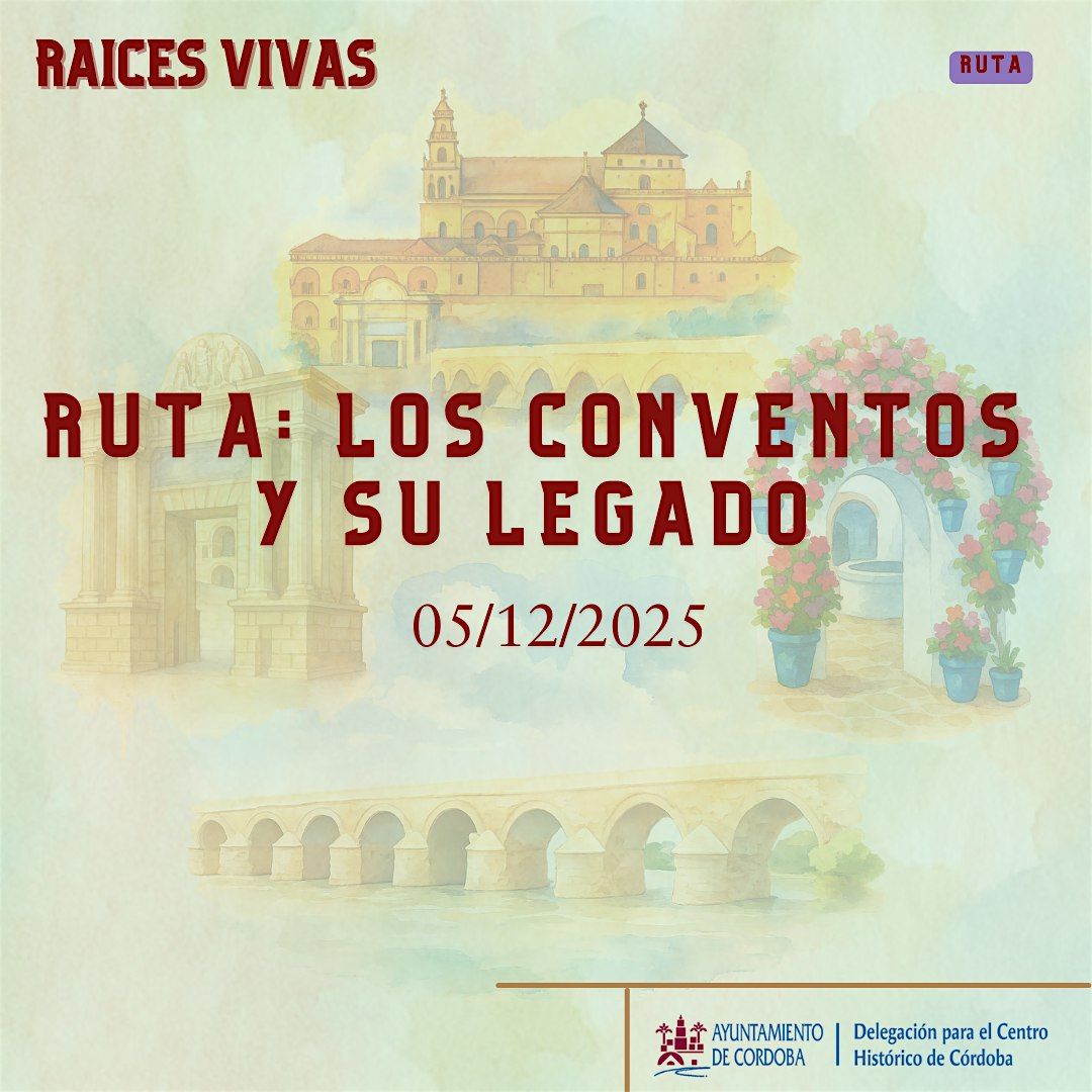 Ruta: Los conventos y su legado