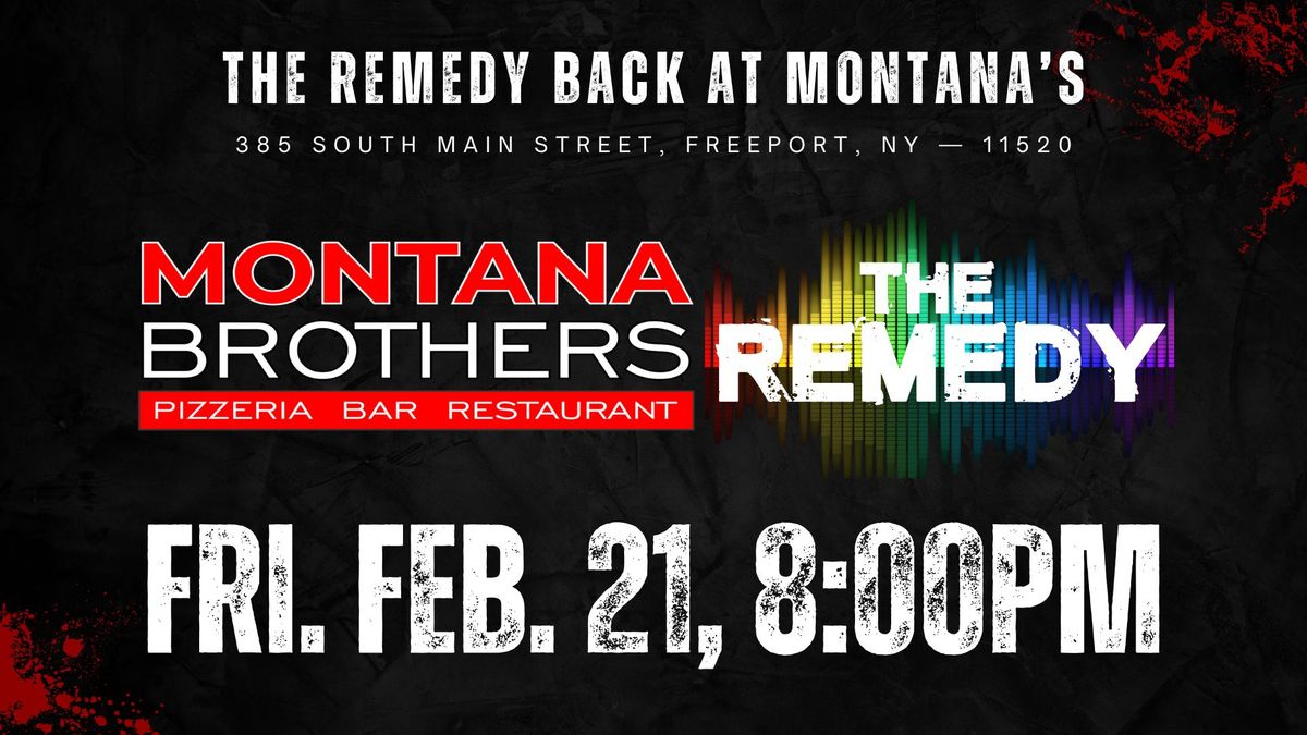 The Remedy Back at Montana Brothers (Freeport)