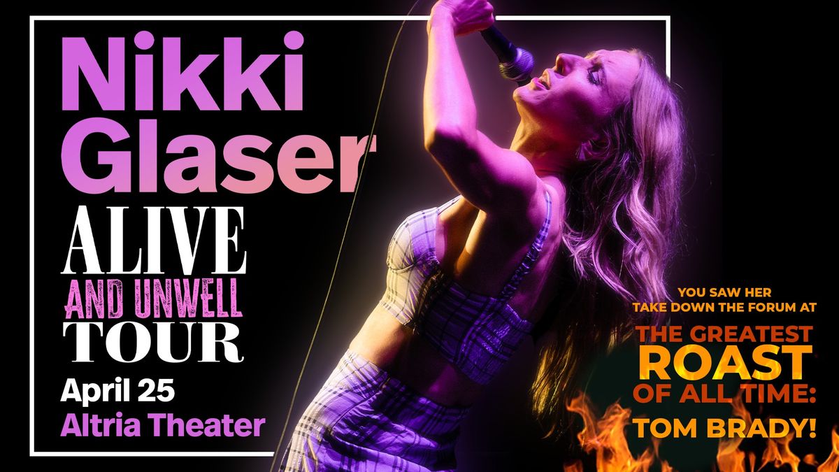 Nikki Glaser Alive and Unwell Tour