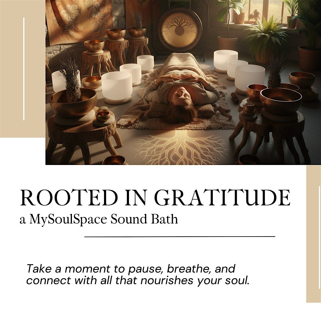 Rooted in Gratitude Sound Bath