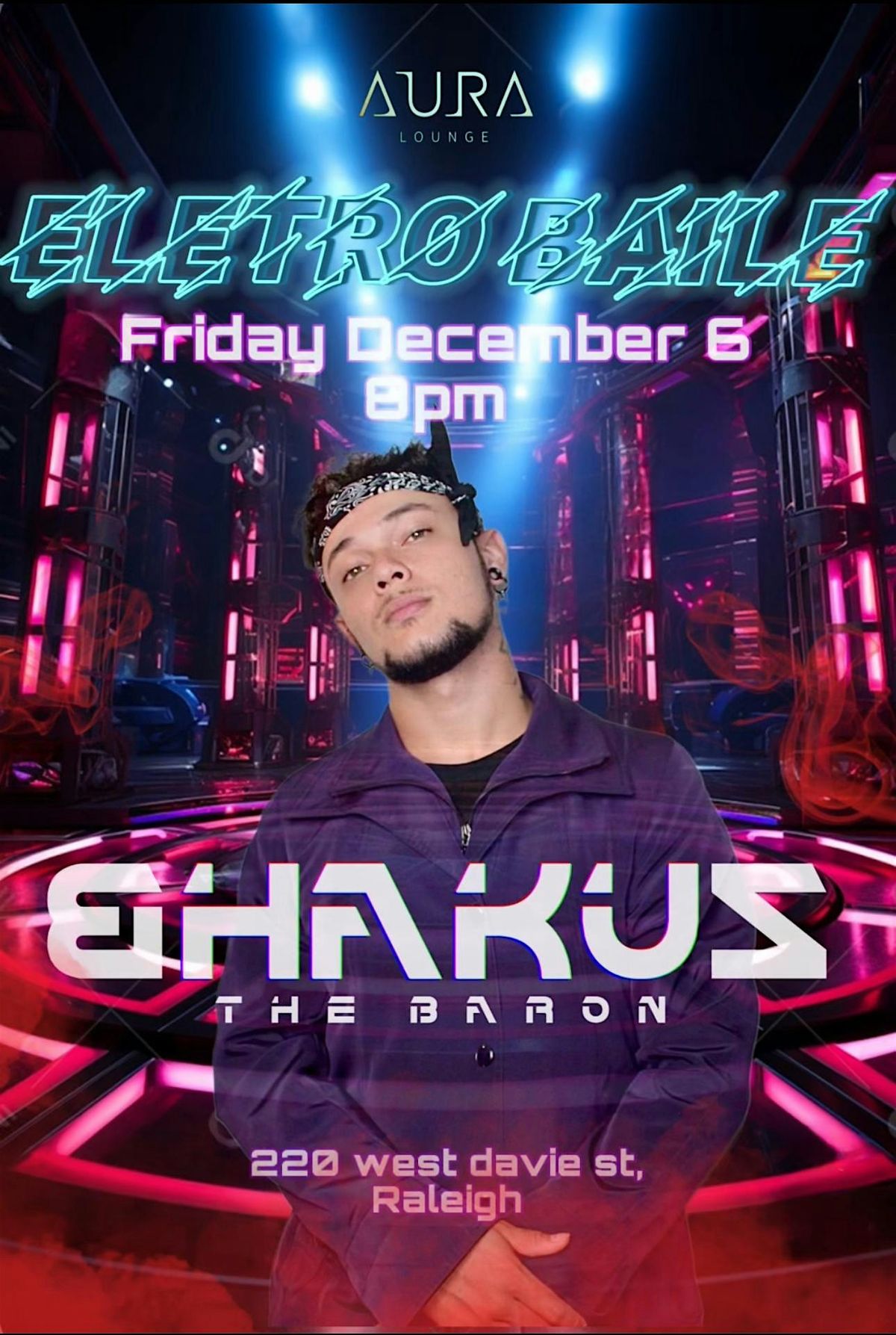 ELETRO BAILE with DJ BHAKUZ | Electronic & Funk Beats at Aura Nigh