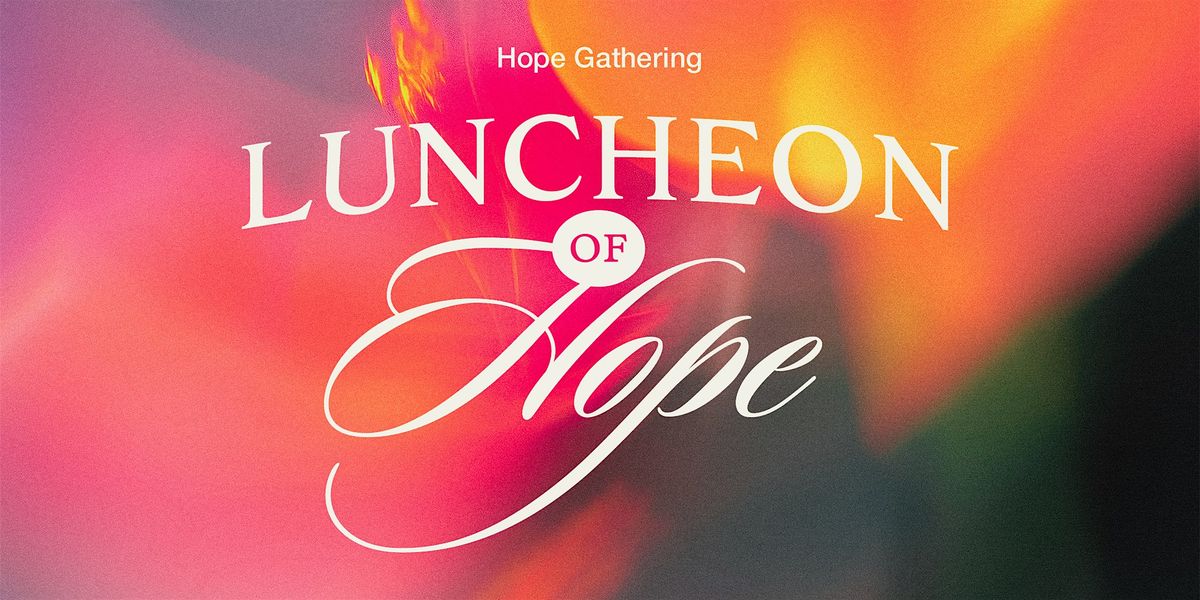 2025 Luncheon Of Hope