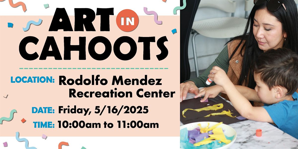 Art in Cahoots @ Mendez - May 2025