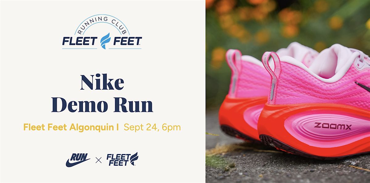 Fleet Feet Algonquin: Nike Demo Run