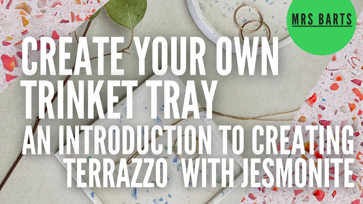 TERRAZZO WORKSHOP-create your own trinket tray