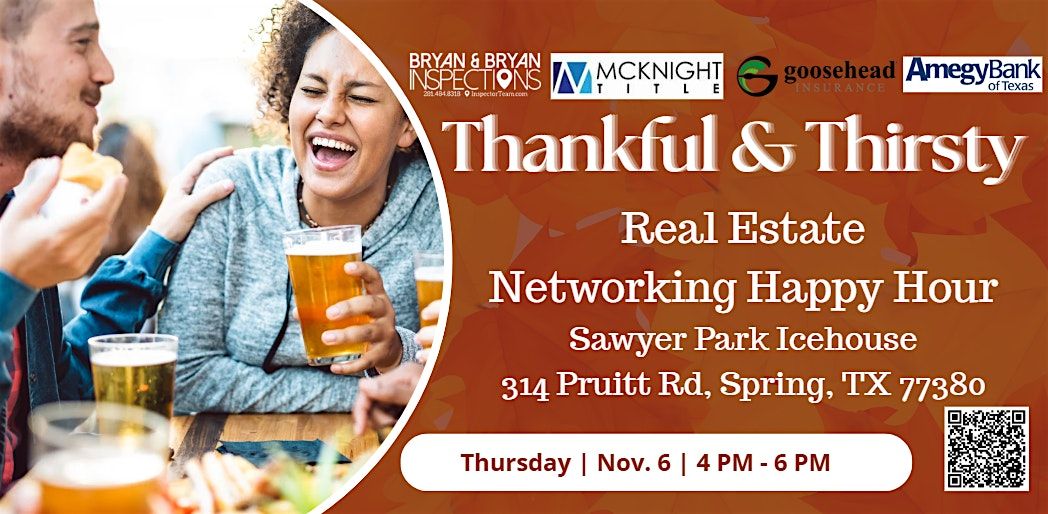 Thankful & Thirsty | Real Estate Happy Hour
