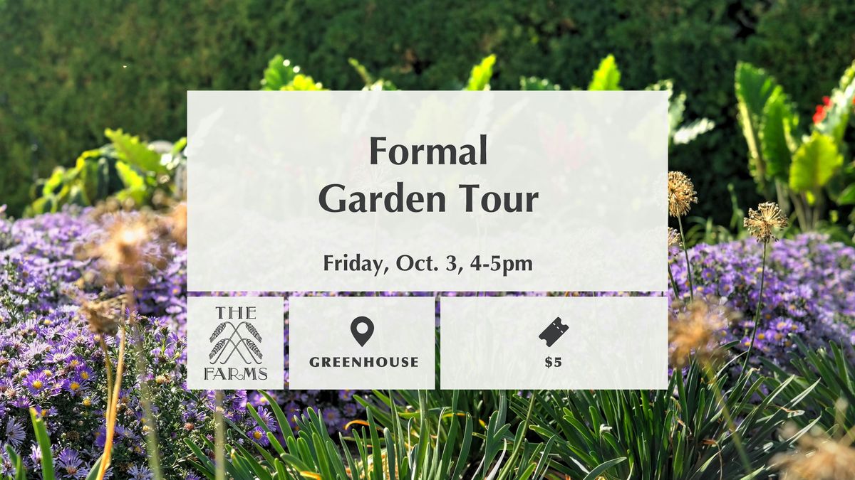 Formal Garden Tour