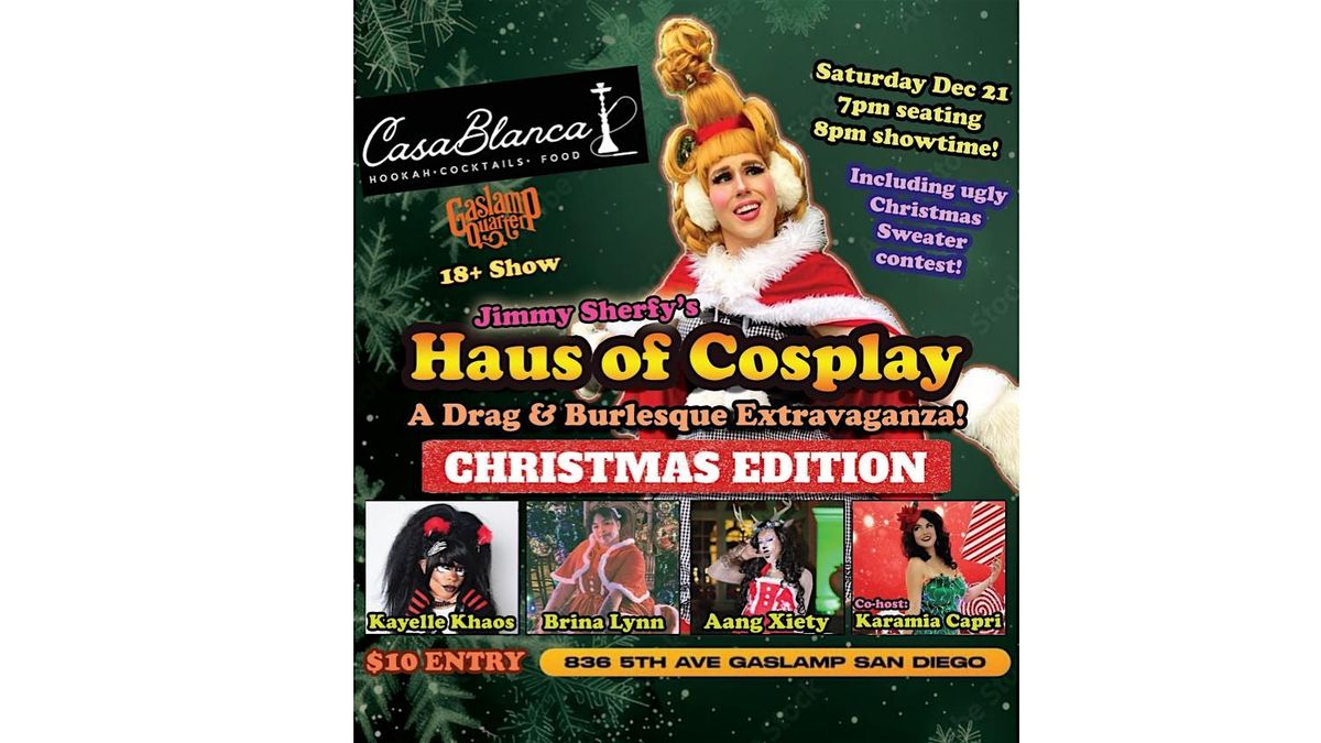 Haus of Cosplay: A Drag & Burlesque Show (Christmas Edition!)