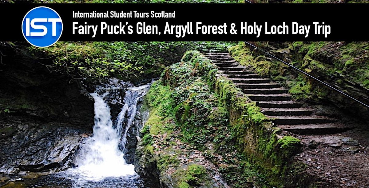 Fairy Puck\u2019s Glen, Argyll Forest and Holy Loch Day Trip