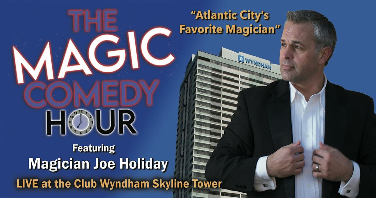 The Magic Comedy Hour - Atlantic City