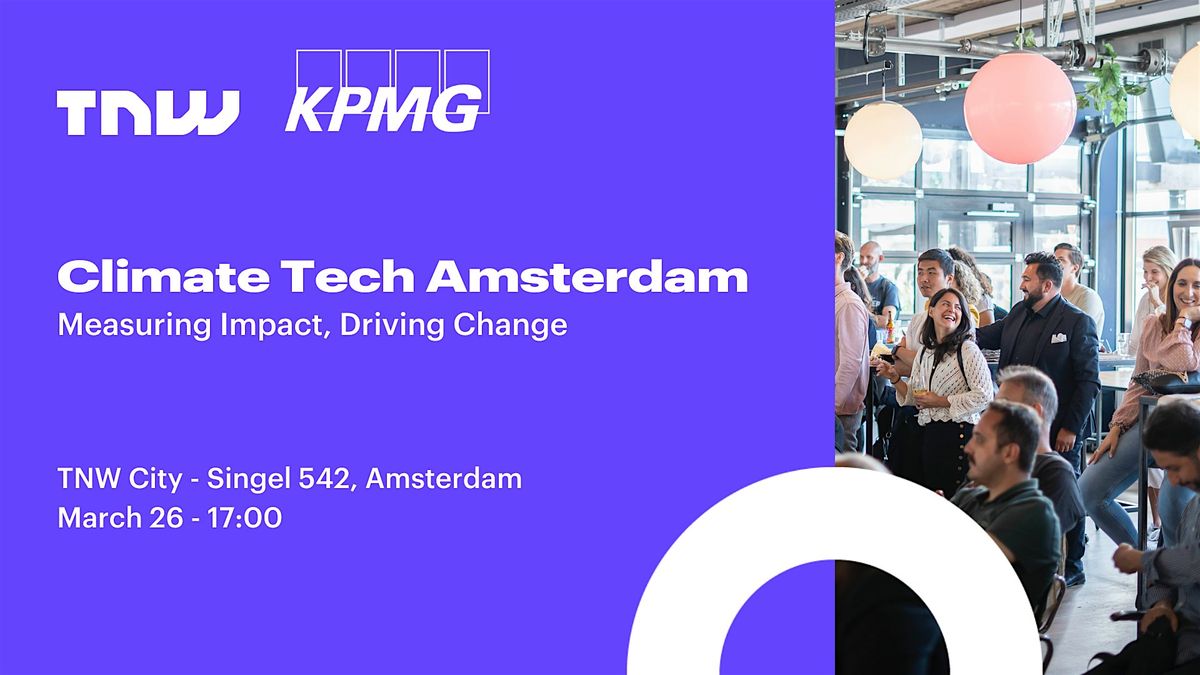 Climate Tech Amsterdam - Measuring Impact, Driving Change