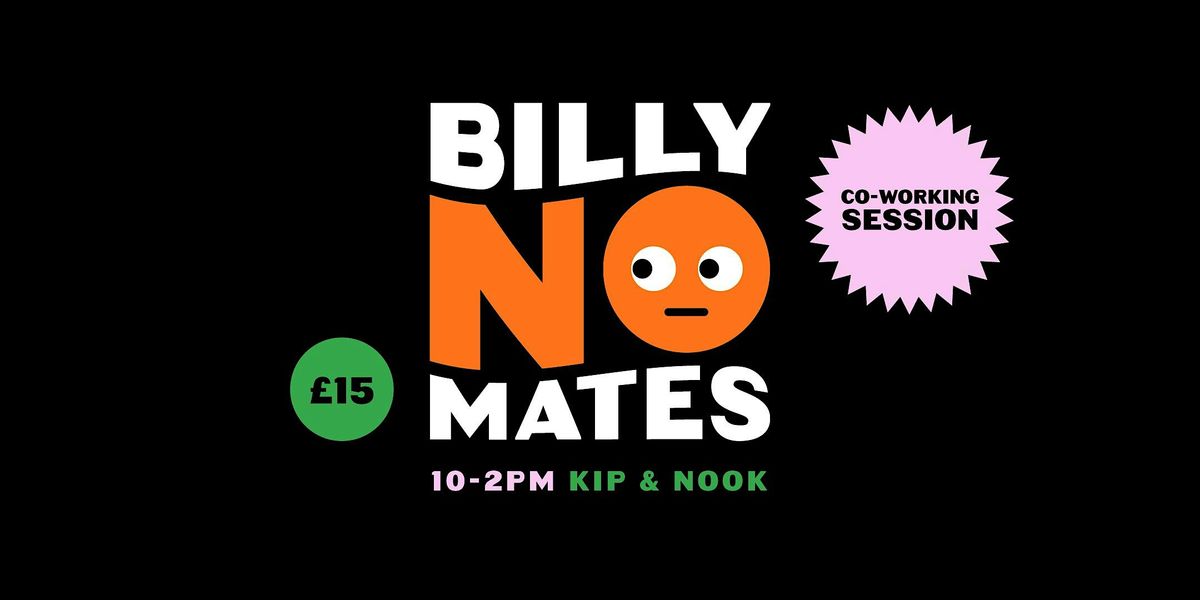 Billy No Mates - Darlington Monthly Coworking