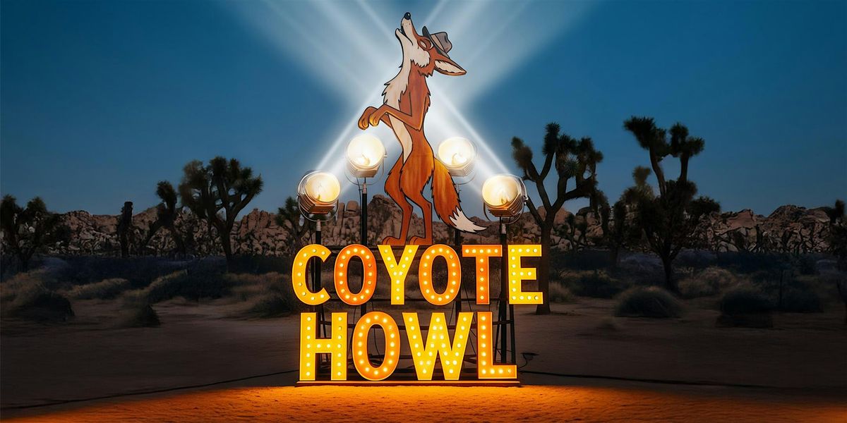 Joshua Tree Playhouse Presents: Coyote Howl
