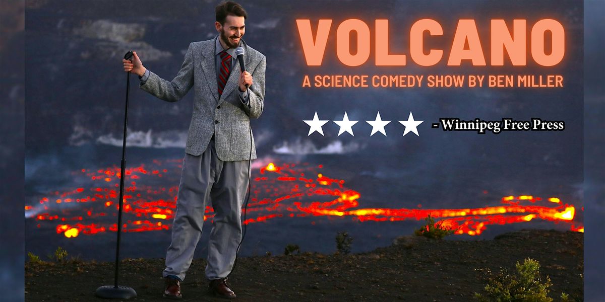 Volcano: A Science Comedy Show - Live in Toronto