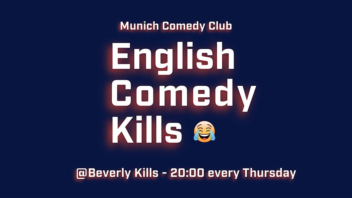 English Comedy Kills - Standup Club in Munich