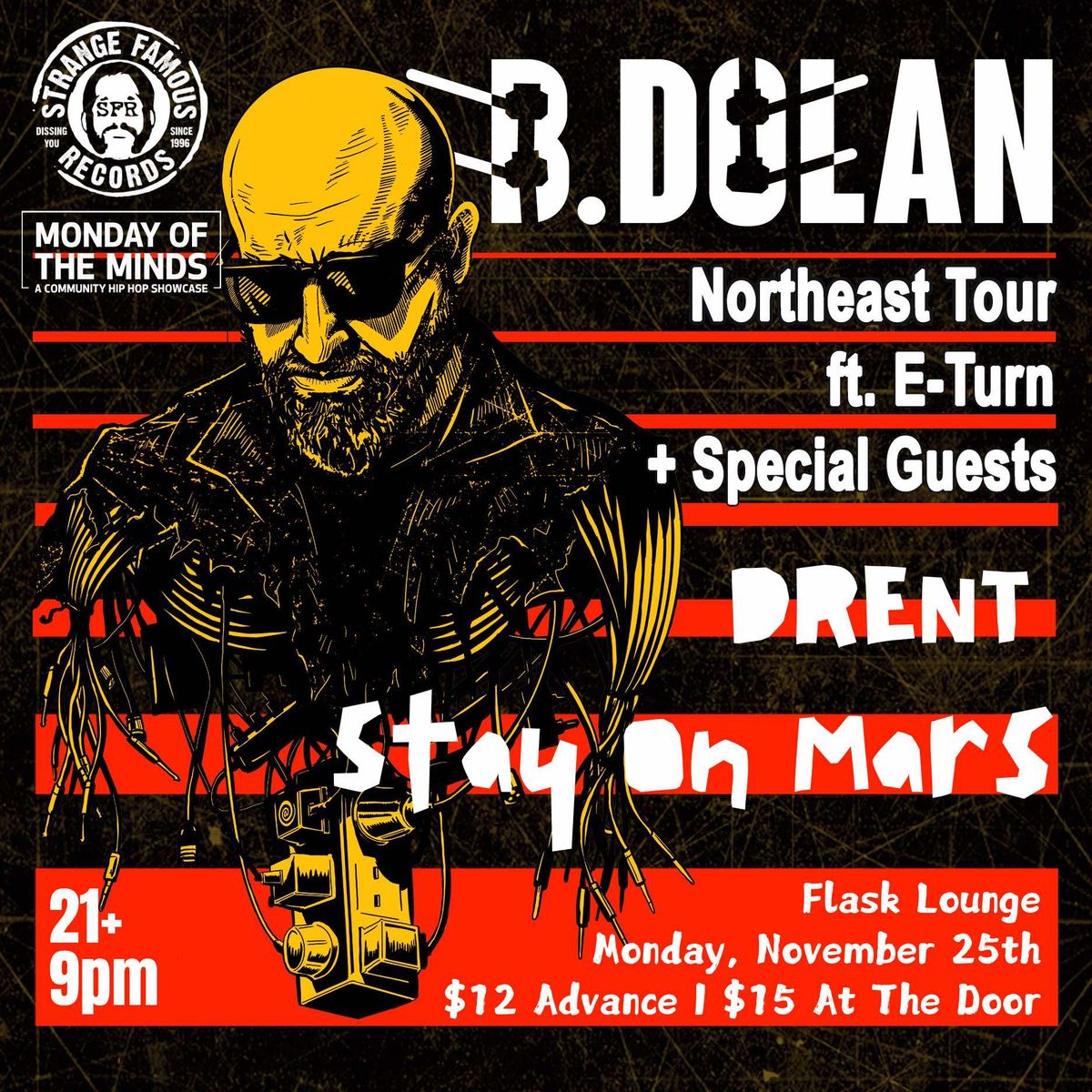 B DOLAN & E TURN W\/ STAY ON MARS & DRENT (PRESENTED BY MONDAY OF THE MINDS)