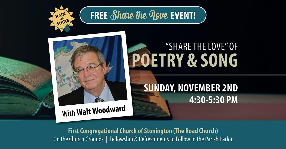 \u201cShare the Love\u201d of Poetry and Song with Walt Woodward