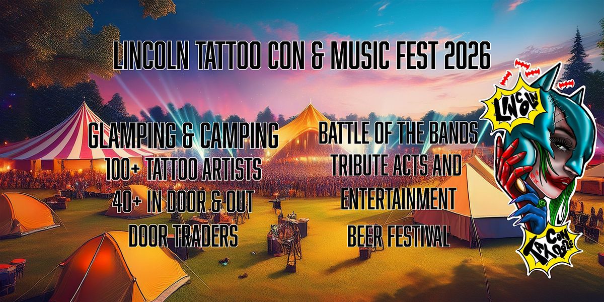LINCOLN TATTOO CON & MUSIC FEST 2026