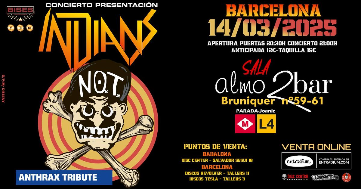 INDIANS - TRIBUTO A ANTHRAX - CONCIERTO PRESENTACI\u00d3N- BARCELONA