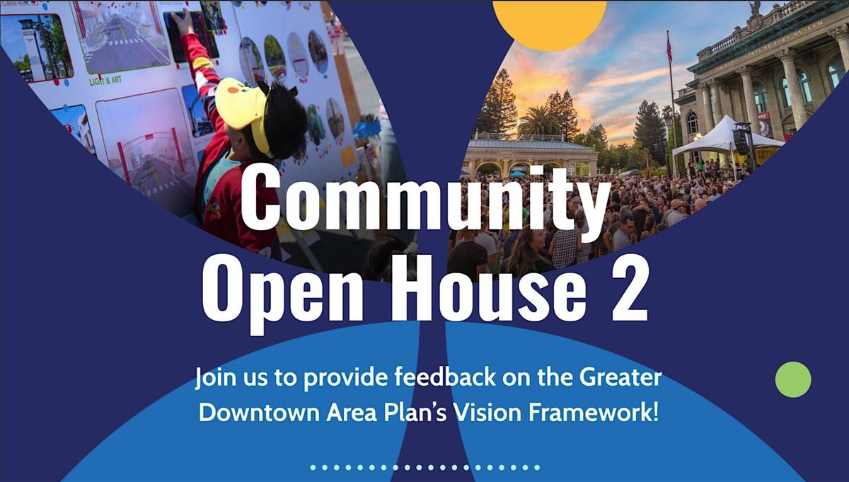 Greater Downtown Area Plan (GDAP) Community Open House #2