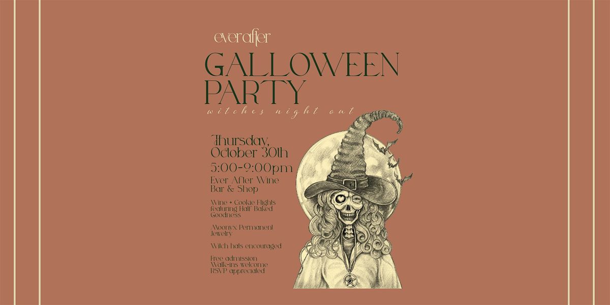 Ever After Galloween Party: Witches Night Out