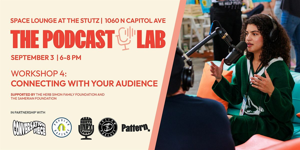 The Podcast Lab: Connecting with Your Audience