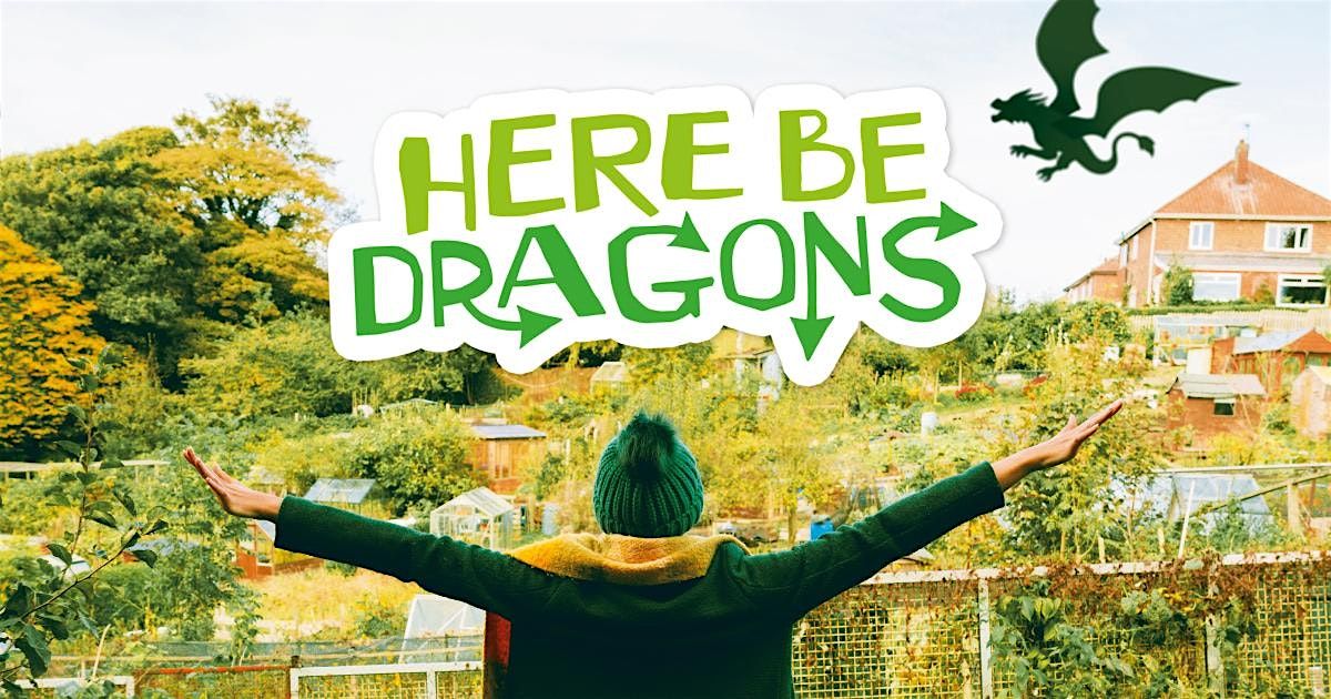 Here Be Dragons