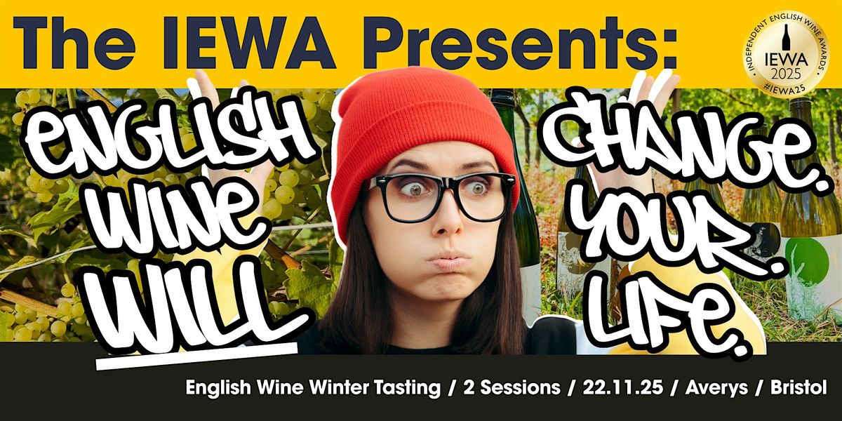 IEWA Presents: English Wine Will Change Your Life - Session Two