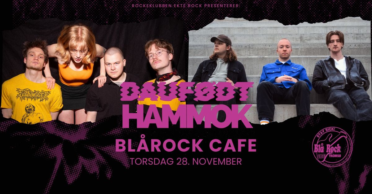 DOBBELTKONSERT! Dauf\u00f8dt x Hammok \/ + DJ Troms\u00f8 Hardcore \/ Bl\u00e5rock Caf\u00e9