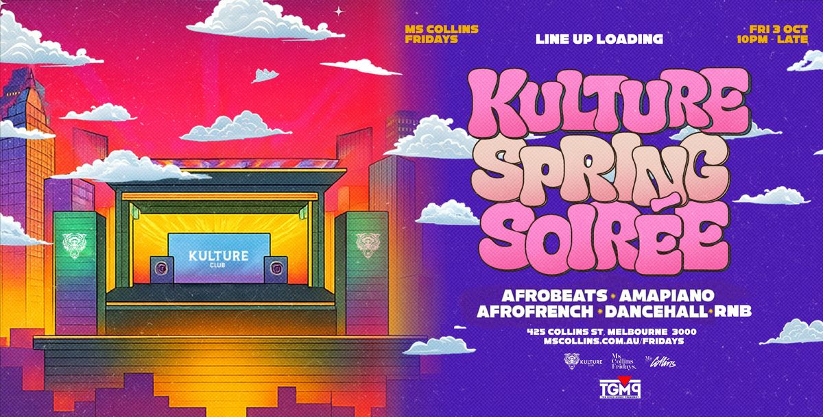 \u2728KULTURE AFRO SPRING SOIR\u00c9E AT MS COLLIN\u2019S - W\/ DJ DEKLACK\u2728