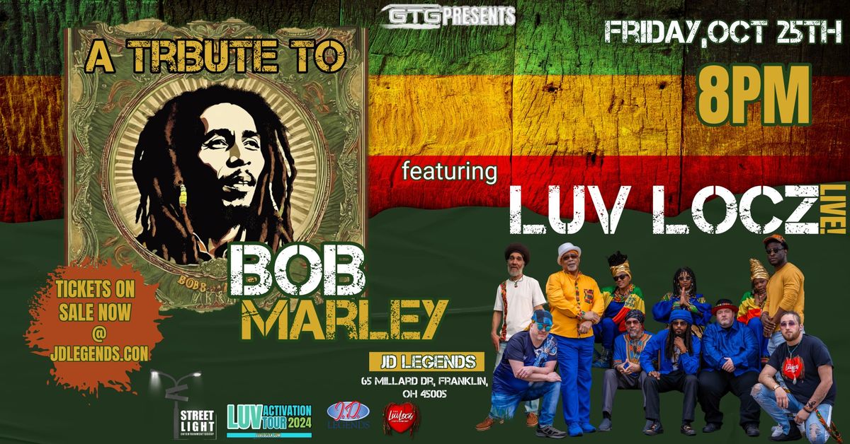 A Tribute to Bob Marley feat. Luv Locz Experiment 