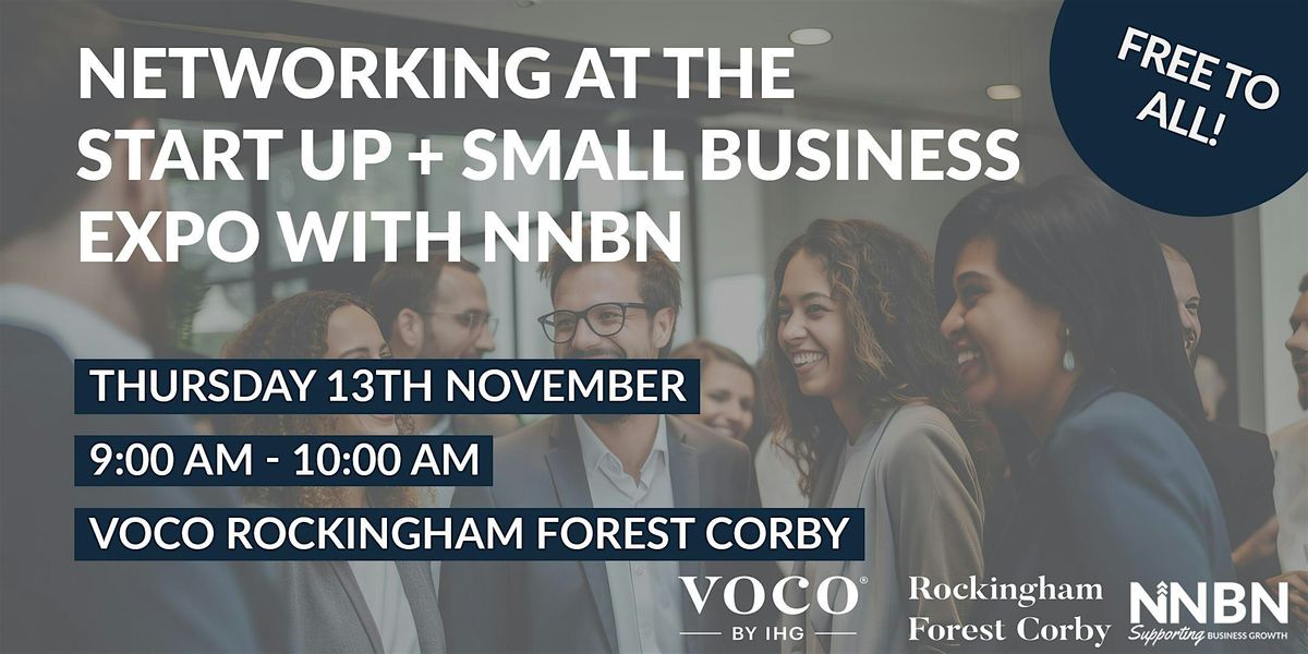 NETWORKING AT THE START UP + SMALL BUSINESS EXPO WITH NNBN