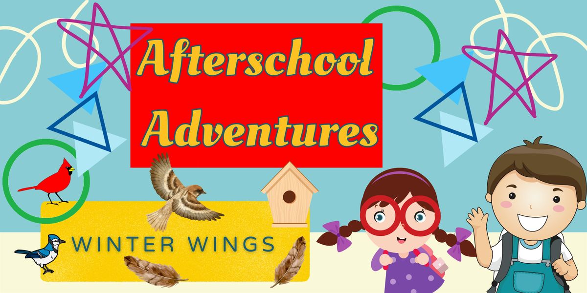 Afterschool Adventures: Winter Wings