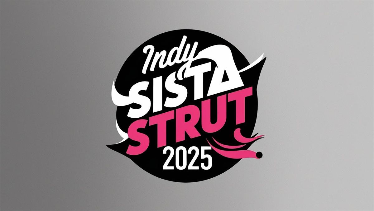 Sista Strut 2025