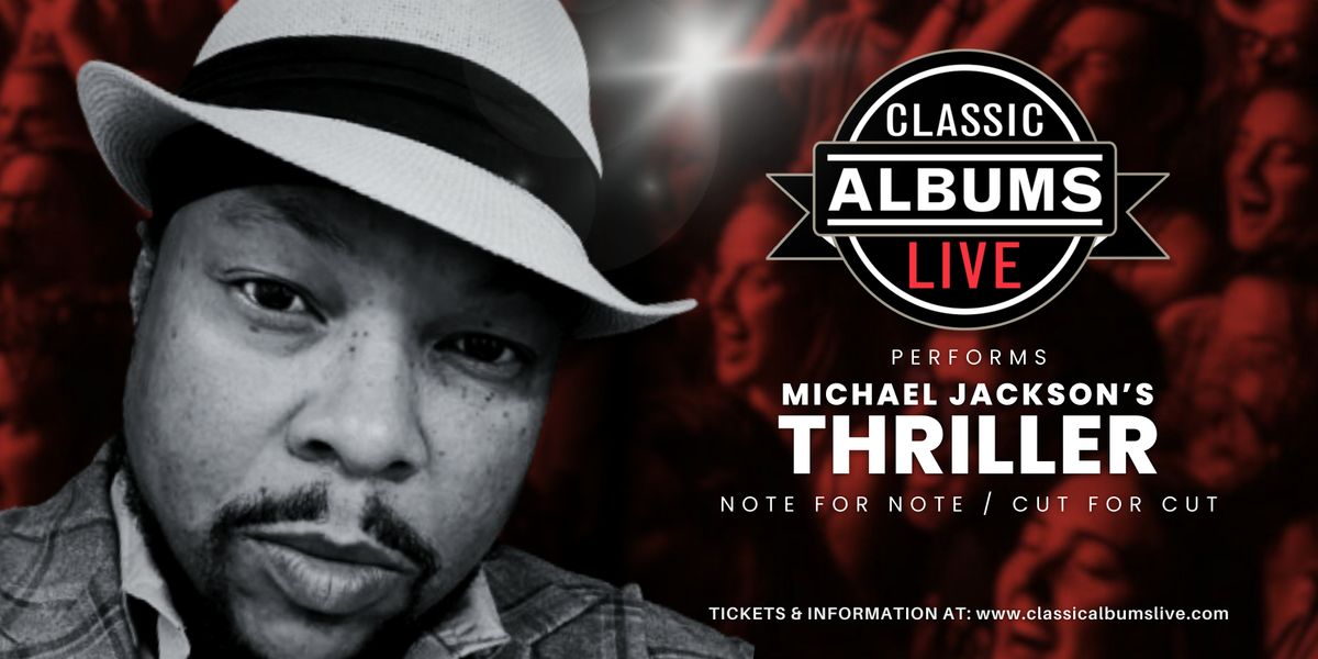 Classic Albums Live: Michael Jackson - Thriller