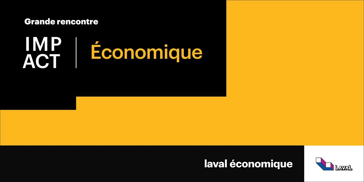 Grande rencontre IMPACT \u00c9conomique